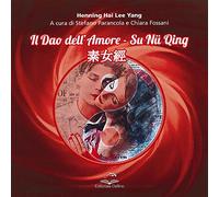 Il dao dell'amore. Su nu qing