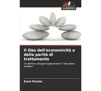 Il Dào dell'economicità e della parità di trattamento: Un dilemma nell'approvvigionamento IT del settore pubblico?