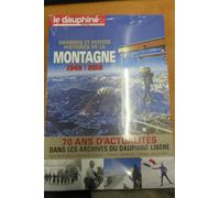 Il Dauphiné Grandi E Piccole Storie Della Montagna 1948 - 2018.