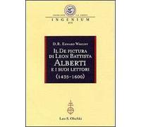 Il «De Pictura» di Leon Battista Alberti e i suoi lettori (1435 -1600) 978882225