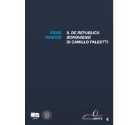 Il "De Republica Bononiensi" di Camillo Paleotti - [BraDypUS]