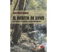 Il debito di Annis. Una ragazza, un clochard e un'antica maledizione