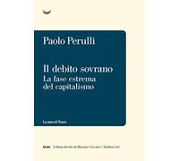Il debito sovrano. La fase estrema del capitalismo