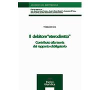 Il debitore «eterodiretto». Contributo alla teoria del rapporto obbligatorio