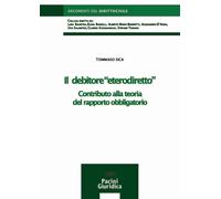 Il debitore «eterodiretto». Contributo alla teoria del rapporto obbligatorio
