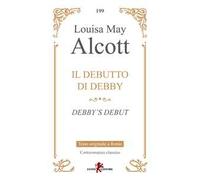 Il debutto di Debby. Testo originale a fronte