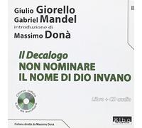 Il Decalogo. Con CD Audio. Non nominare il nome di Dio invano (Vol. 2)