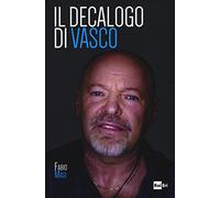 Il decalogo di Vasco