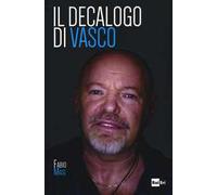 Il decalogo di Vasco