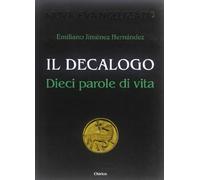 Il Decalogo. Dieci parole di vita