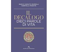 Il decalogo. Dieci parole di vita