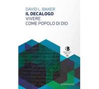 Il decalogo. Vivere come popolo di Dio
