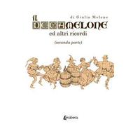 Il Decamelone. Ed altri ricordi. Vol. 2