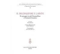 Il decifratore e l'abate. Il carteggio tra gli Champollion e Costanzo Gazzera