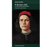 Il decimo cielo. L'avventura di Pico della Mirandola