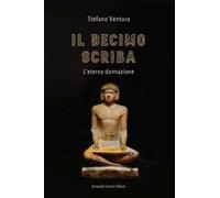 Il decimo scriba. L'eterna dannazione