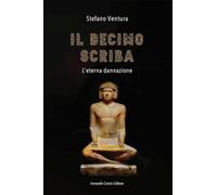 Il decimo scriba. L'eterna dannazione
