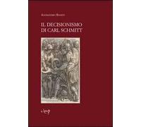 Il decisionismo di Carl Schmitt