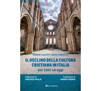 Il declino della cultura cristiana in Italia dal 1960 ad oggi - 2
