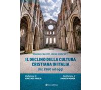 Il declino della cultura cristiana in Italia dal 1960 ad oggi
