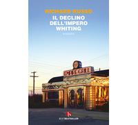Il declino dell'impero Whiting - Russo Richard