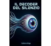 il decoder del silenzio: 3