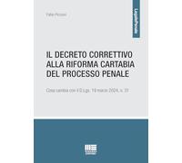 Libri Fabio Piccioni - Il Decreto Correttivo Alla Riforma Cartabia Del Processo