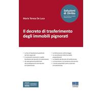 Libri De Luca Maria Teresa - Il Decreto Di Trasferimento Degli Immobili Pignorat