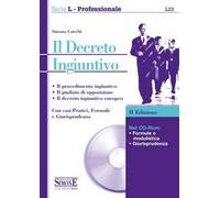 Il decreto ingiuntivo. Con CD-ROM