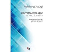 Il decreto legislativo 10 marzo 2000 n. 74: Evoluzione normativa e questioni applicative