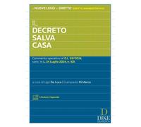Il decreto salva casa. Commento operativo al D.L. 69/2024, conv. in L. 24 luglio