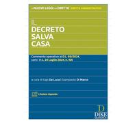 Il decreto salva casa. Commento operativo al D.L. 69/2024, conv. in L. 24 ...
