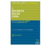 Il decreto salva casa. Commento operativo al D.L. 69/2024, conv. in L. 24 luglio 2024, n. 105