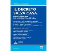 Il decreto Salva Casa. Guida operativa per la sanatoria edilizia. Con espansione online