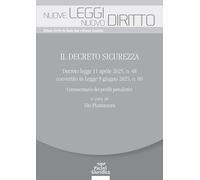 Il Decreto Sicurezza. Decreto legge 11 aprile 2025, n. 48 convertito in Le...