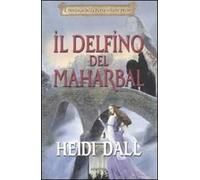 Il delfino del Maharbal. Il privilegio della difesa. Vol. 1