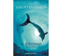 Il delfino. Ediz. speciale