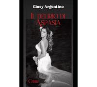 Il Delirio di Aspasia