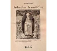 Il delitto Costa e l'acqua di S. Nicola