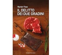 Libri Toso Ranieri - Il Delitto Dei Due Gradini