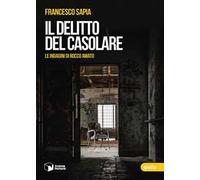 Il delitto del casolare. Le indagini di Rocco Amato