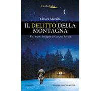 Il delitto della montagna. Una nuova indagine di Gaetano Ravidà
