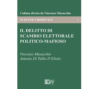 Il delitto di scambio elettorale politico-mafioso