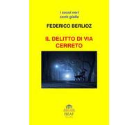 Il delitto di via Cerreto