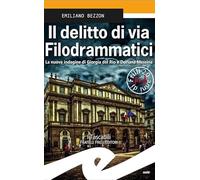 Il delitto di via Filodrammatici. La nuova indagine di Giorgia del Rio e Doriana Messina
