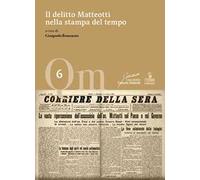 Il delitto Matteotti nella stampa del tempo