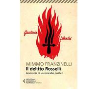 Il delitto Rosselli. Anatomia di un omicidio politico