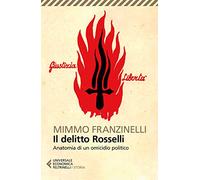Il delitto Rosselli. Anatomia di un omicidio politico
