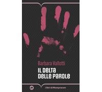 Il delta delle parole - 2024 - I Libri di Mompracem (Corcira)