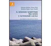Il demanio marittimo tra Stato e autonomie locali. Alla ricerca di una difficile sintesi